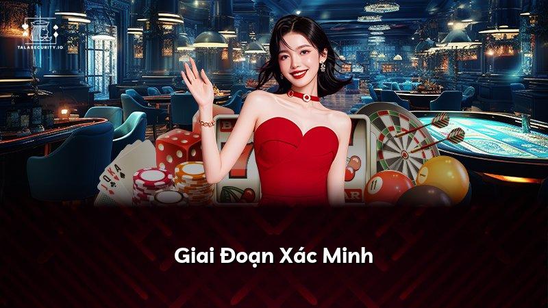 Giai Đoạn Xác Minh