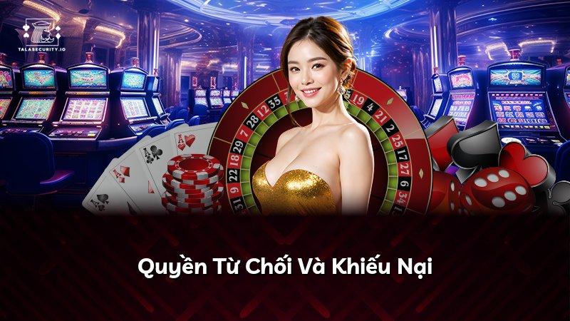 Quyền Từ Chối Và Khiếu Nại