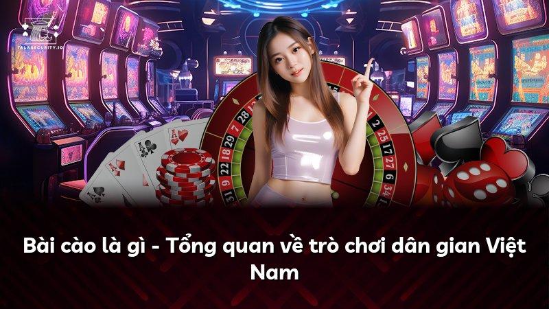Bài cào là gì - Tổng quan về trò chơi dân gian Việt Nam
