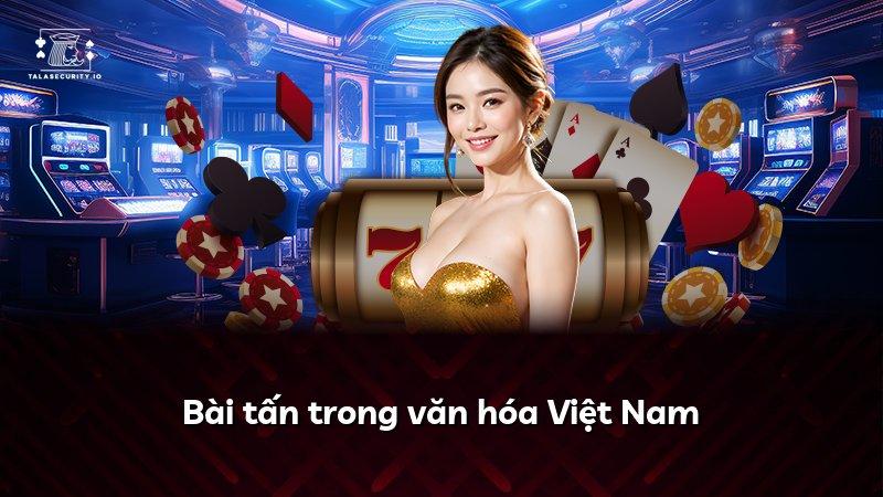 Bài tấn trong văn hóa Việt Nam