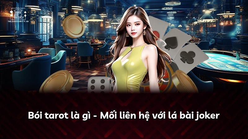 Bói tarot là gì - Mối liên hệ với lá bài joker