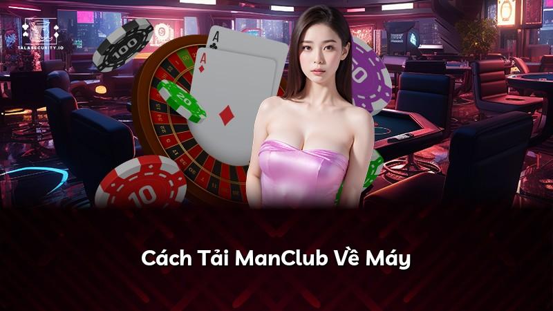 Cách Tải ManClub Về Máy