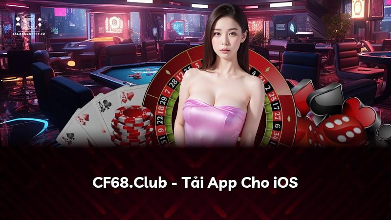 CF68.Club - Tải App Cho iOS