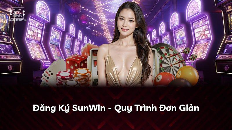 Đăng Ký SunWin - Quy Trình Đơn Giản