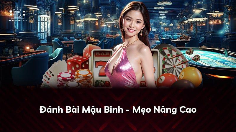 Đánh Bài Mậu Binh - Mẹo Nâng Cao
