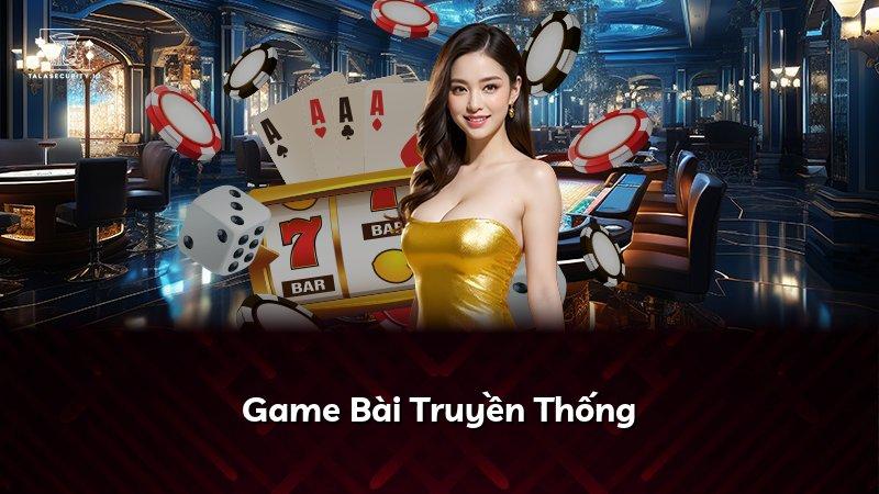 Game Bài Truyền Thống