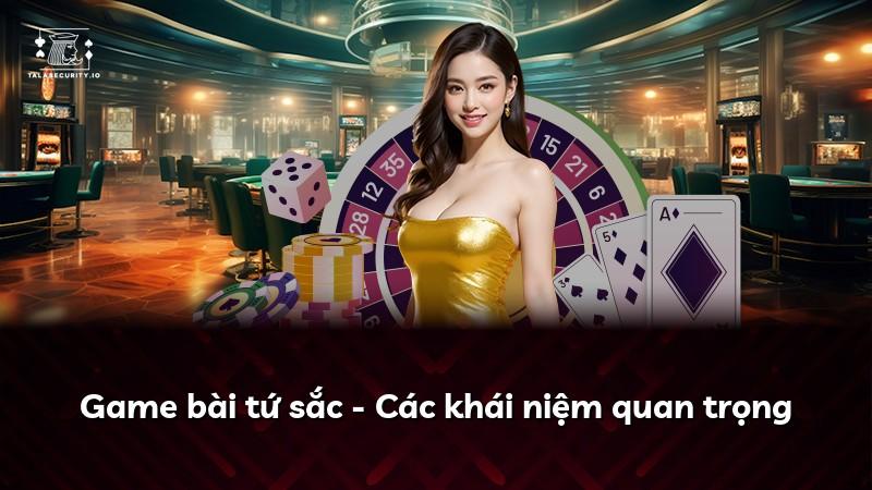 Game bài tứ sắc - Các khái niệm quan trọng