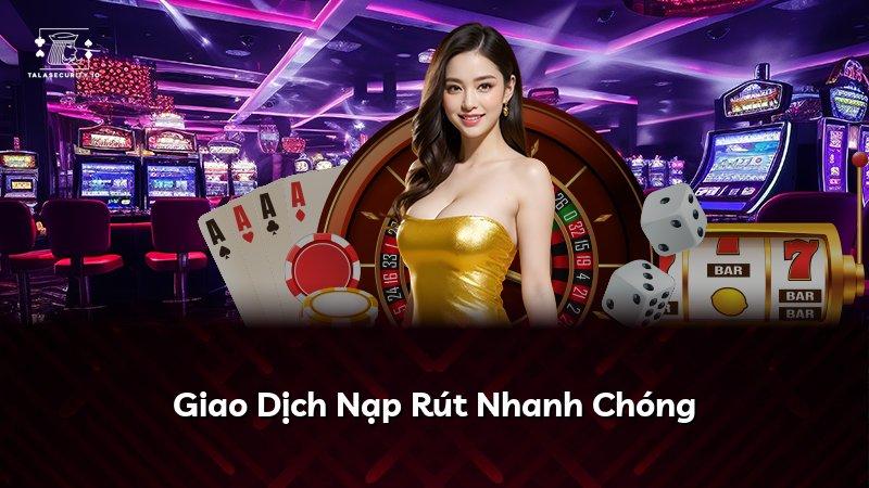 Giao Dịch Nạp Rút Nhanh Chóng