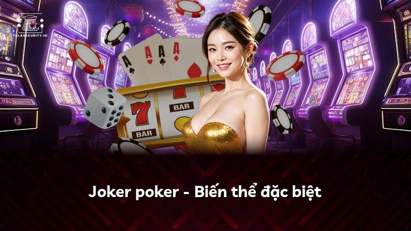 Joker poker - Biến thể đặc biệt
