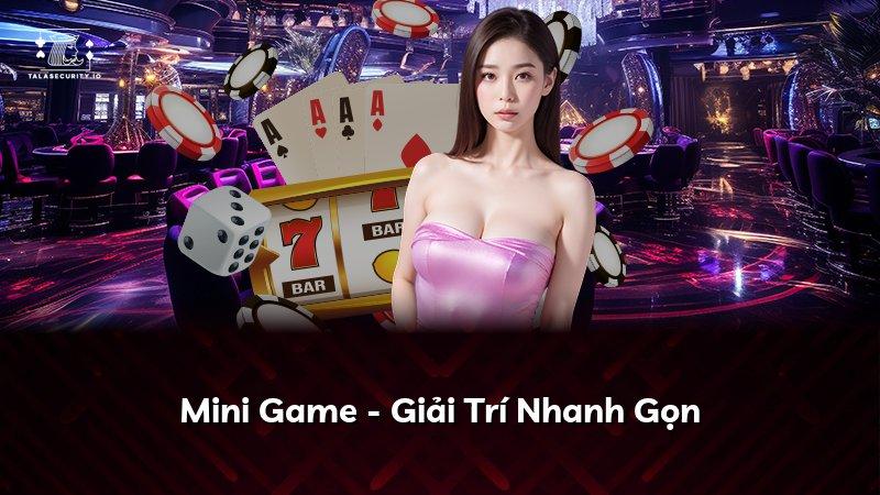 Mini Game - Giải Trí Nhanh Gọn