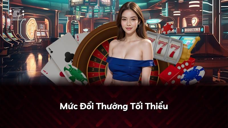 Mức Đổi Thưởng Tối Thiểu