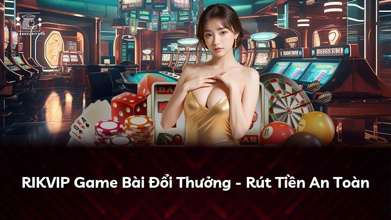 RIKVIP Game Bài Đổi Thưởng - Rút Tiền An Toàn