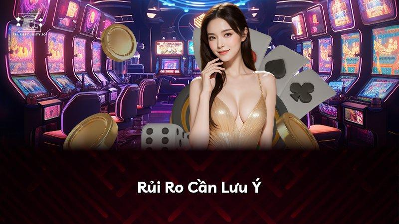 Rủi Ro Cần Lưu Ý