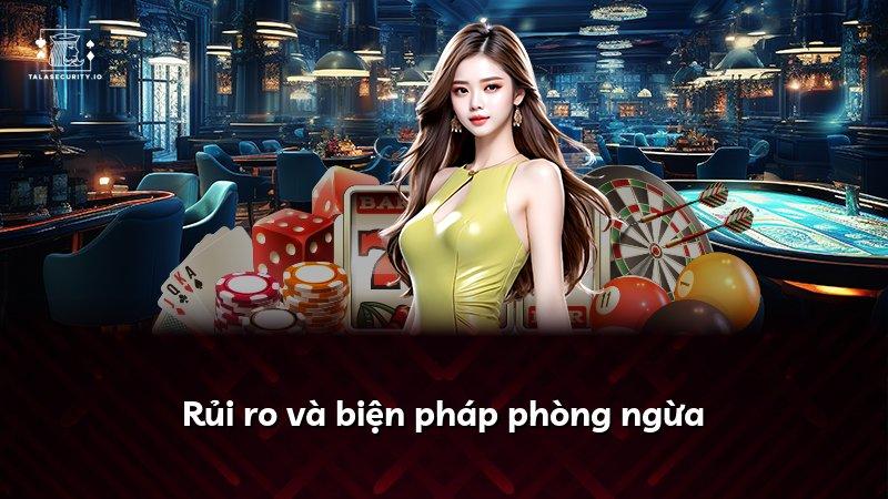 Rủi ro và biện pháp phòng ngừa