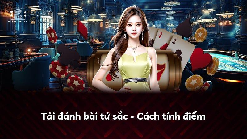 Tải đánh bài tứ sắc - Cách tính điểm
