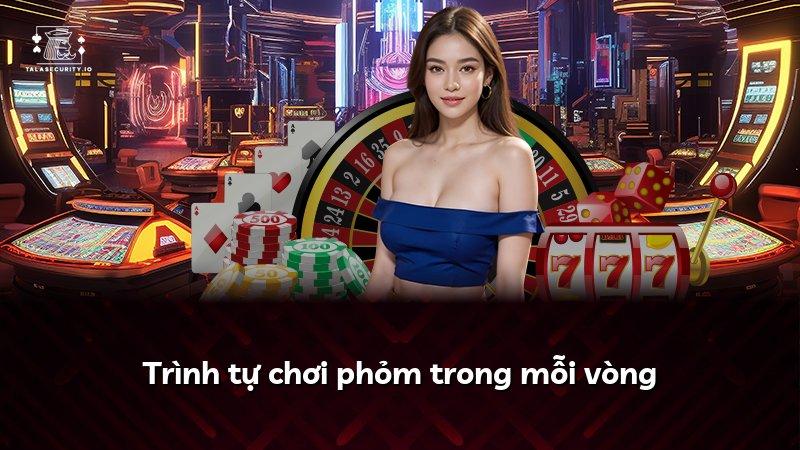 Trình tự chơi phỏm trong mỗi vòng