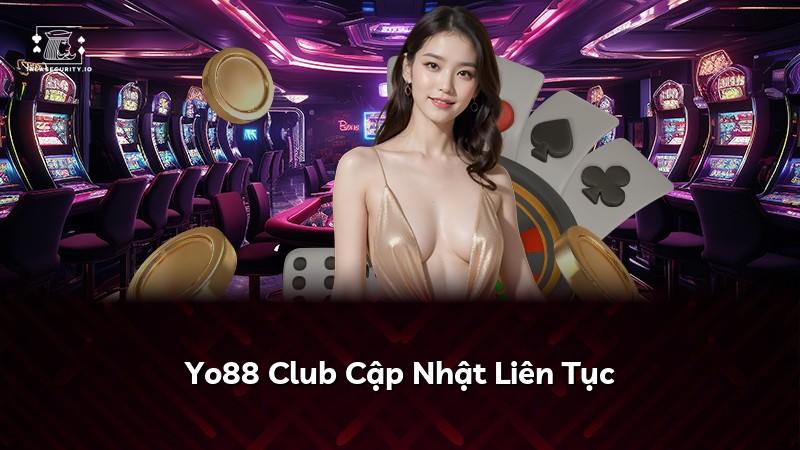 Yo88 Club Cập Nhật Liên Tục