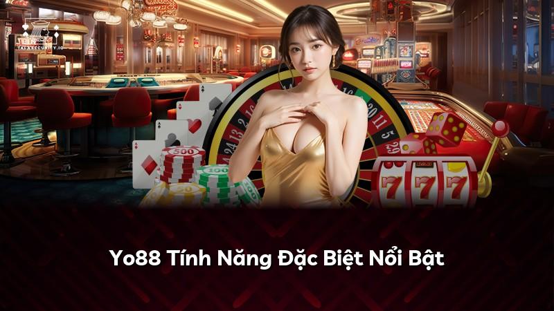 Yo88 Tính Năng Đặc Biệt Nổi Bật